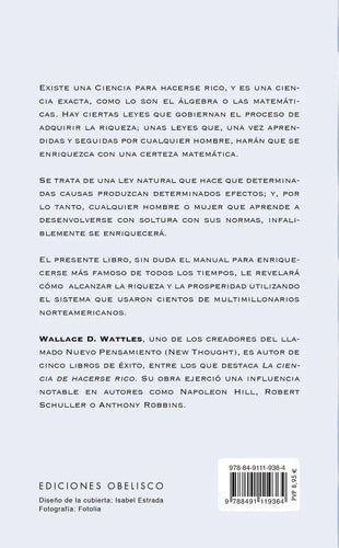 La Ciencia De Hacerse Rico: No Aplica, De Wattles, Wallace D.. Serie No Aplica, Vol. No Aplica. Editorial Ediciones Obelisco, Tapa Pasta Blanda, Edición 1 En Español, 2023