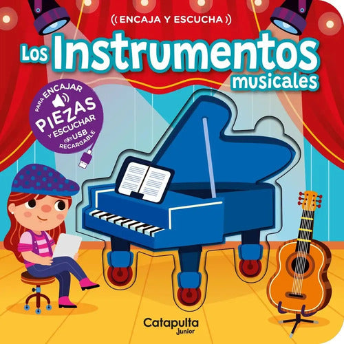 Libro Encaja Y Escucha - Los Instrumentos Musicales, De Los Editores De Catapulta, Vol. 1. Editorial Catapulta Editores, Tapa Dura (2025)