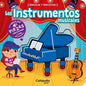 Libro Encaja Y Escucha - Los Instrumentos Musicales, De Los Editores De Catapulta, Vol. 1. Editorial Catapulta Editores, Tapa Dura (2025)