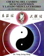 Chi Kung Del Cambio Músculo/ Tendón Y Lavado Médula/ Cerebro