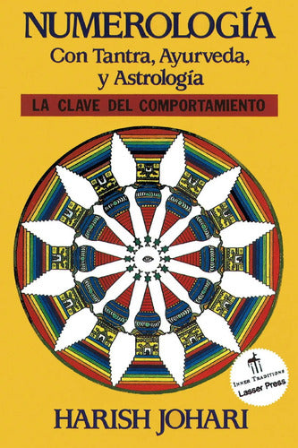 Numerología -tantra, Ayurveda Y Astrología - Harish Johari