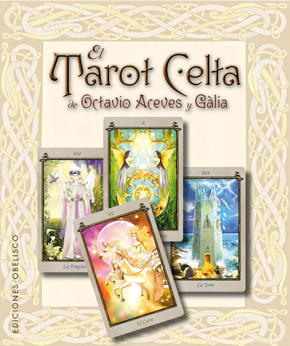 El Tarot Celta - Octavio Aceves Y Gàlia ( Libro + Cartas)