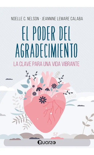 El Poder Del Agradecimiento  La Clave Para Una Vida Vibrante