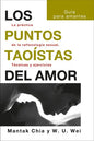 Los Puntos Taoístas Del Amor - Reflexología Sexual - Chia M.