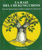 La Raíz Del Chi Kung Chino - Dr. Yang Jwing Ming