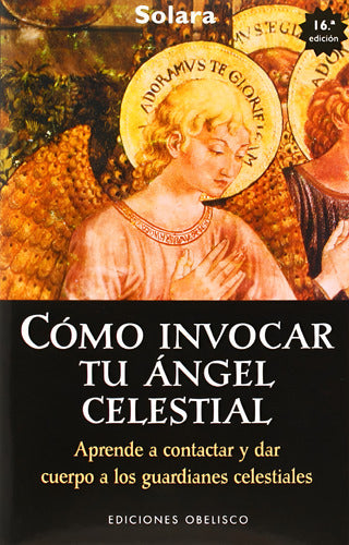 Cómo Invocar Tu Ángel Celestial
