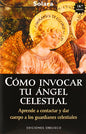 Cómo Invocar Tu Ángel Celestial