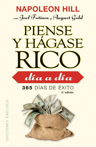 Libro Piense Y Hágase Rico Día A Día (n.e., Bolsillo), De Hill, Napoleon. Editorial Ediciones Obelisco, Tapa Blanda (2019)