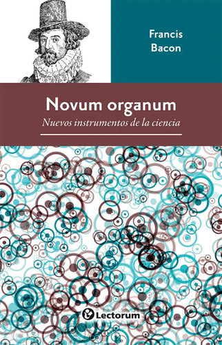 Novum Organum - Nuevos Instrumentos De La Ciencia - De Francis Bacon - Editorial Lectorum