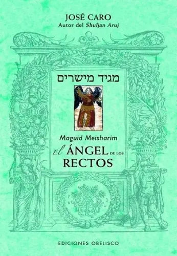 Maguid Meisharim - El Ángel De Los Rectos
