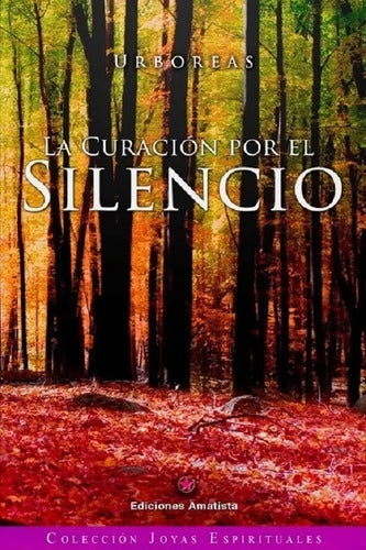 Libro La Curación Por El Silencio