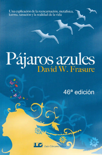Pájaros Azules - Original- Edición Nueva