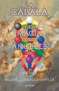 Libro La Cábala Y La Magia De Los Ángeles, De Migene González-wippler. Editorial Matiri