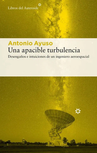 Apacible Turbulencia, Una - Antonio Ayuso Barea