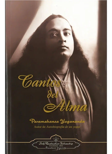 Cantos Del Alma, Paramahansa Yogananda, Self Realization