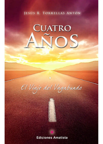 Cuarto Años - El Viaje Del Vagabundo - Jesús R. Torrellas