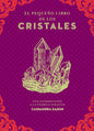 El Pequeño Libro De Los Cristales - Cassandra Eason - Edaf
