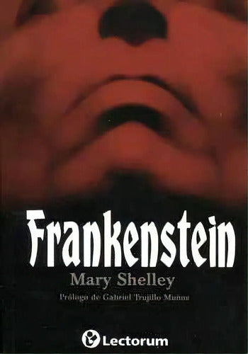 Frankensteín ( Nva. Edicion) - De Shelley, Mary