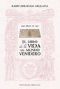 El Libro De La Vida Del Mundo Venidero - De Abraham Abulafia - Ediciones Obelisco - Tapa Blanda