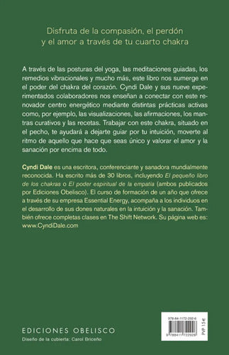 El Chakra Corazón - Tu Cuarto Centro Energético -simplificado + Aplicado - De Cyndi Dale - Ediciones Obelisco - Tapa Blanda
