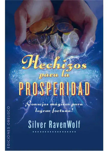 Hechizos Para La Prosperidad - Ravenwolf,silver