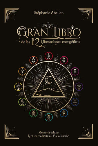 Libro El Gran Libro De Las 12 Liberaciones Energéticas, De Stéphanie Abellan. Editorial Edaf, Tapa Blanda En Español, 2024