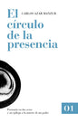9786079321000-El-círculo-de-la-presencia-Portada1