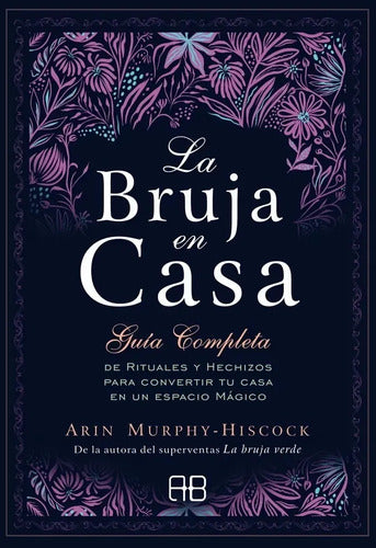 Libro La Bruja En Casa - Arin Murphy - Hiscock