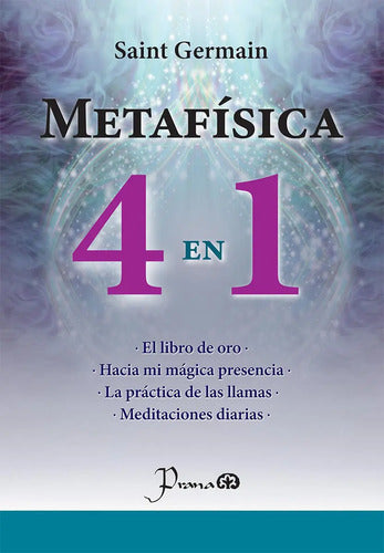 Metafisíca 4 En 1: No, De Saint Germain., Vol. 1. Editorial Prana, Tapa Pasta Blanda, Edición 1 En Español, 2022