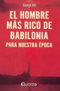 El Hombre Mas Rico De Babilonia, De George Hill - Ed 1a