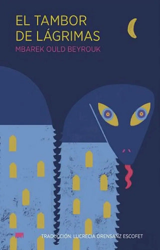 9786078978625-LIBRO-El-Tambor-De-Lágrimas---Mbarek-Ould-Beyrouk-Portada1