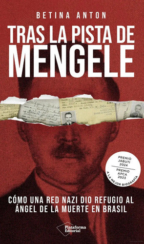 Libro Tras La Pista De Mengele, De Anton, Betina, Vol. 1. Plataforma Editorial S.l., Tapa Blanda
