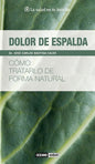 Dolor De Espalda - Cómo Tratarlo De Forma Natural