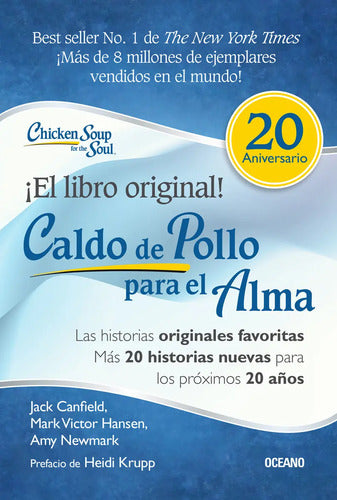 Caldo De Pollo Para El Alma. (ed. 20 Aniversario) Canfield