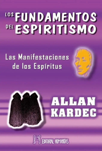 Los Fundamentos Del Espiritismo - Allan Kardec