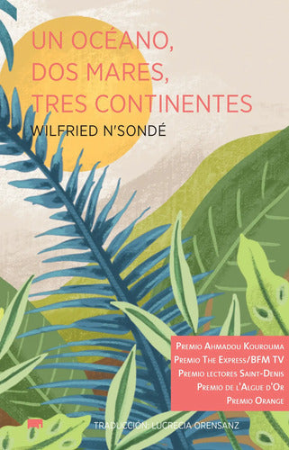 9786078749430-Un-océano,-dos-mares,-tres-continentes-Portada1