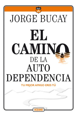 El Camino De La Autodependencia