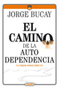 El Camino De La Autodependencia