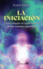 La Iniciación - Rudolf Steiner - Prana