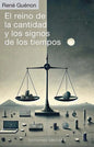 Libro El Reino De La Cantidad Y Los Signos De Los Tiempos - Guenon, De Guénon, René. Editorial Obelisco, Tapa Blanda, En Castellano