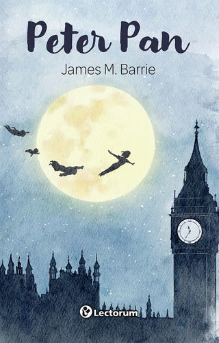 Peter Pan - De James M. Barrie - Editorial Lectorum