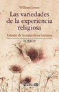 Las Variedades De La Experiencia Religiosa - Tomo I