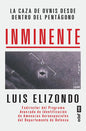 Inminente - La Caza De Ovnis Desde Dentro Del Pentágono