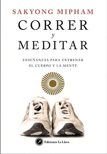 Correr Y Meditar - Mipham, S