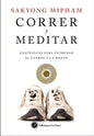 Correr Y Meditar - Mipham, S