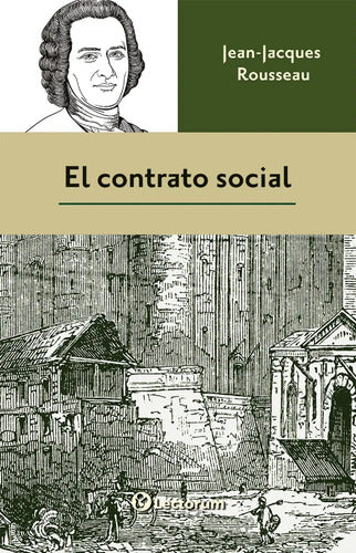 El Contrato Social - De Jean J Rousseau - Editorial Lectorum