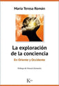 La Exploración De La Conciencia - En Oriente  Y Occidente