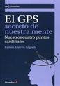 El Gps Secreto De Nuestra Mente