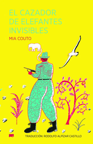 9786078978168-El-cazador-de-elefantes-invisibles-Portada1