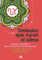 Símbolos Que Curan El Alma. Método Praneohom
